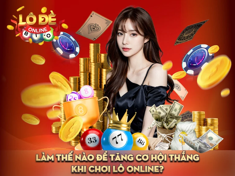 Cơ hội thắng lô đề online