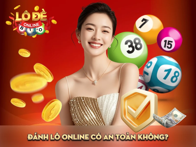 Đánh lô đề online có nguy hiểm không